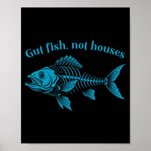 Gut Fish Not Houses, Coastal Conservation Ocean Lo Poster (Vorne)