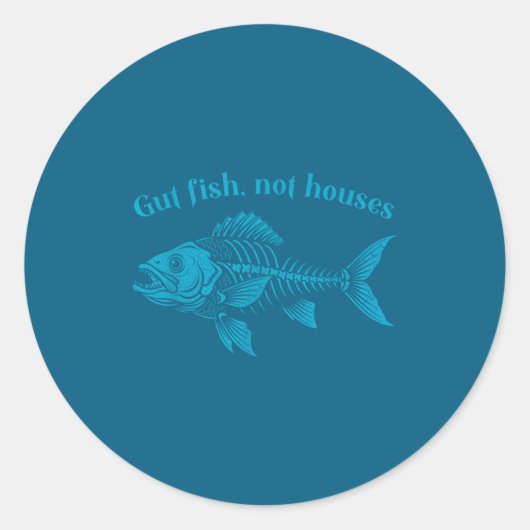 Gut Fish Not Houses, Coastal Conservation Ocean Lo Runder Aufkleber (Vorderseite)