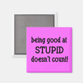 Gut für den stupiden Funny Magnet Spaß (Vorderseite/Rückseite)