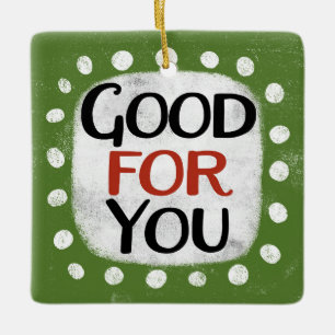 Gut für dich keramikornament