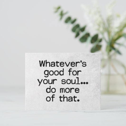 Gut für Ihr Soul Postkarte (Stehend Vorderseite)