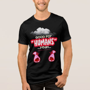 Gut für Menschen yeah, Mächtige Menschen T-Shirt Tri-Blend Shirt