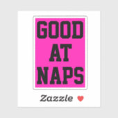 Gut für Nickerchen Aufkleber (Blatt)