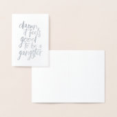 Gut, Gangster zu sein | Silber Folienkarte (Anzeige)