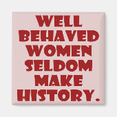 Gut geliebte Frauen machen die Geschichtsermächtig Magnet (Vorne)