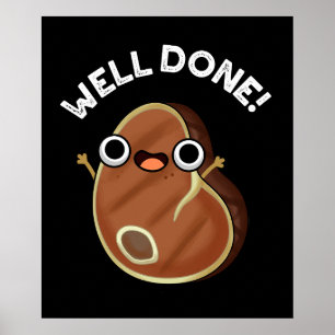 Gut Gemacht Lustiger Steak-Wortspiel Dunkler Hinte Poster