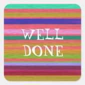 Gut gemacht Regenbogenlehre Quadratischer Aufkleber (Vorderseite)