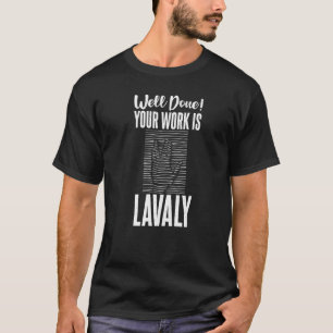 Gut gemacht Sie arbeiten ist Lavaly Lehrer Geograp T-Shirt