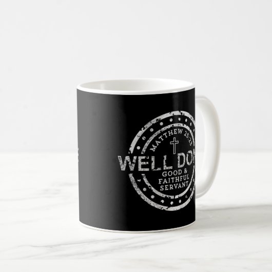 Gut gemacht und treu Servant Matthew Kaffeetasse (VorderseiteRechts)