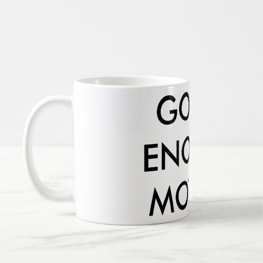 gut-genug bemuttern Tasse für Kaffee Träume und (Links)