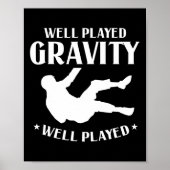 Gut gespielter Gravity Fun Slip und Fall on Ground Poster (Vorne)