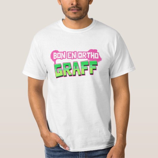 GUT IN ORTHO GRAFF! T-Shirt (Vorderseite)