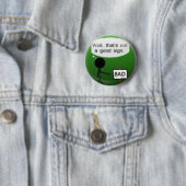 Gut ist das nicht ein gutes Zeichen - Knopf Button (Beispiel)