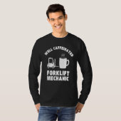 Gut koffeinierter Funny Funny Gabelstapler T-Shirt (Vorne ganz)