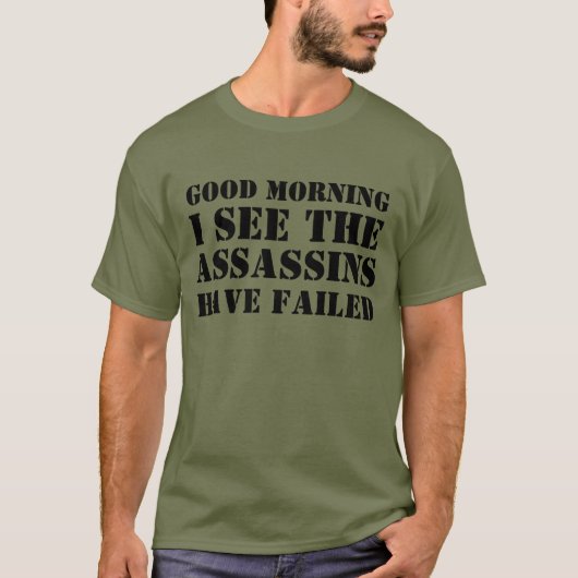 GUT MORGEN SEHE ICH, DASS DIE ASSASSINS T-Shirt VE (Vorderseite)