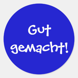 Gut! Runder Aufkleber