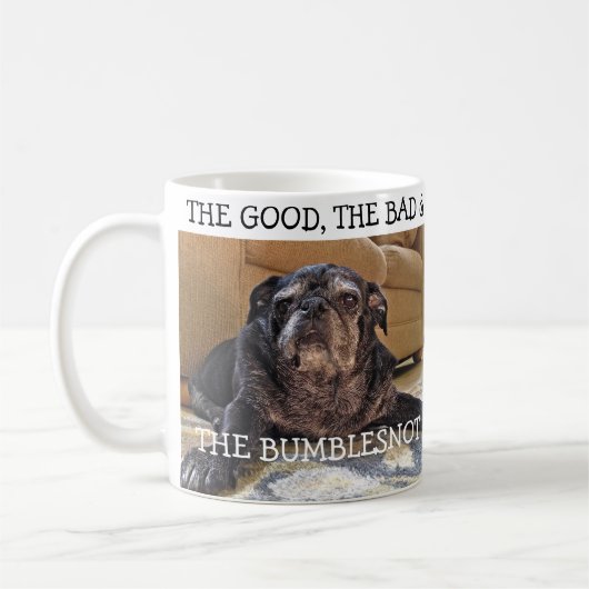 Gut, Schlechtes u. die Bumblesnot Tasse (Links)