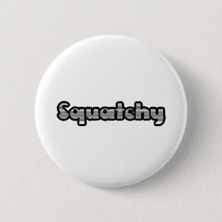 gut squatchy an hier button