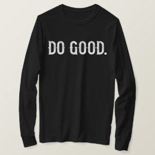 Gut tun T-Shirt