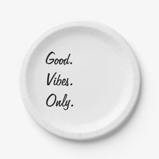Gut. Vibes. Nur. (Anpassbare Farben und Text) Pappteller (Vorderseite)