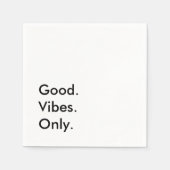 Gut. Vibes. Nur. Anpassbare Texte und Farben Serviette (Vorderseite)