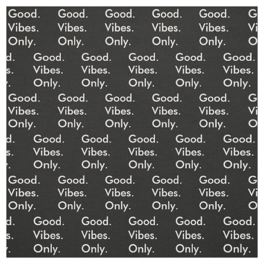 Gut. Vibes. Nur. Kleine Muster bearbeiten Stoff (Muster)