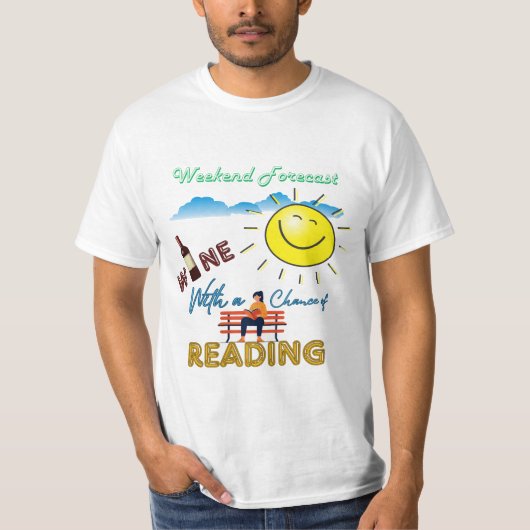 GUT! Wein und Lesen - Wochenendprognose T - Shirt (Vorderseite)