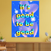 Gut zu sein ist gut leinwanddruck (Insitu (Wohnzimmer))