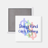 Gut zu sein kostet nichts magnet (Vorderseite/Rückseite)