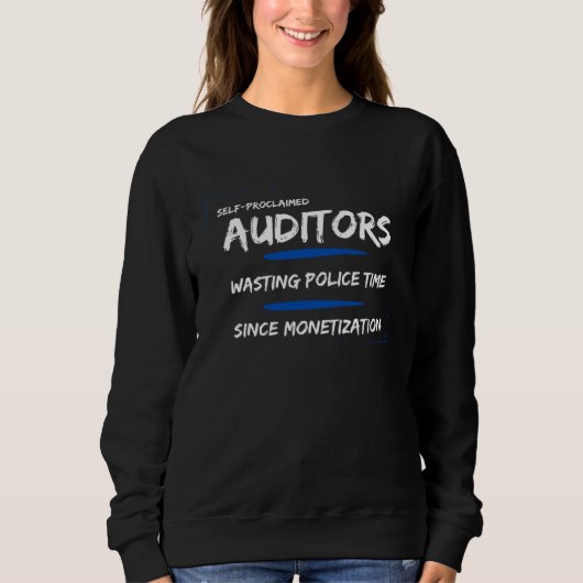 Gutachter verschwenden Polizeizeit seit Monetarisi Sweatshirt (Vorderseite)