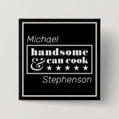 Gutaussehend & kann kochen Schwarze Typografie Vat Button (Vorderseite)