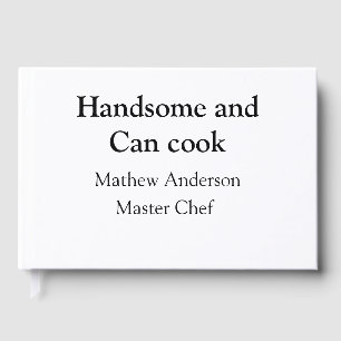 Gutaussehend und kann kochen Name Meisterkoch Datu Gästebuch