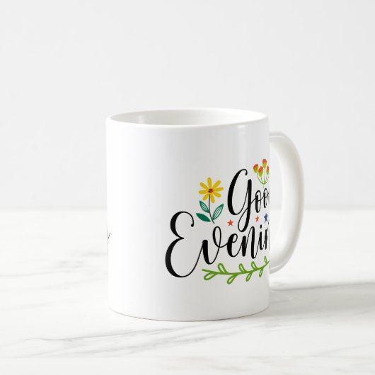 Gute Abend Grüße Tasse (VorderseiteRechts)