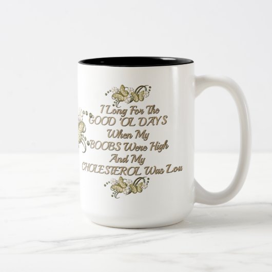 Gute alte Tage Frauen Spaß Tasse (Rechts)