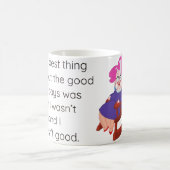 Gute alte Zeiten Kaffeetasse (Mittel)