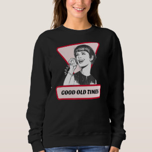 Gute alte Zeiten Retro Vintage Nostalgie Nostalgie Sweatshirt