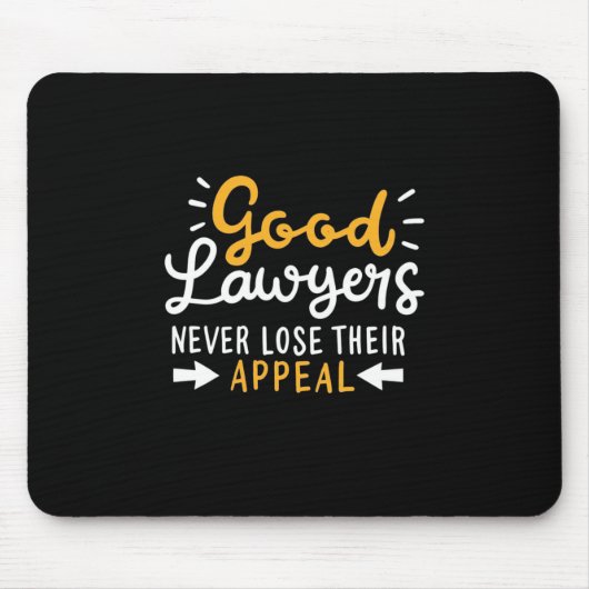 Gute Anwälte verlieren nie ihren Appell Mousepad (Vorne)