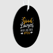 Gute Anwälte verlieren nie ihren Appell Ornament (Vorderseite)