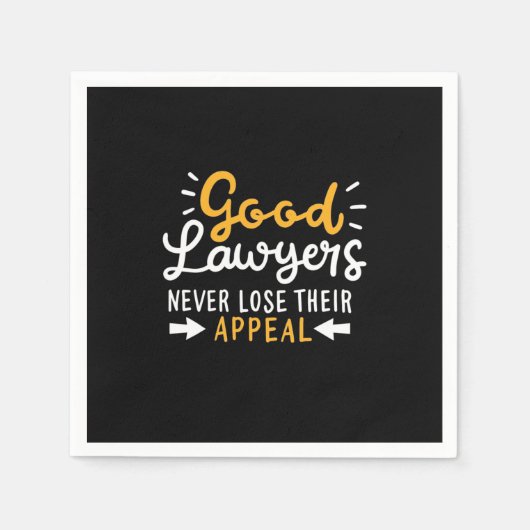 Gute Anwälte verlieren nie ihren Appell Serviette (Vorderseite)
