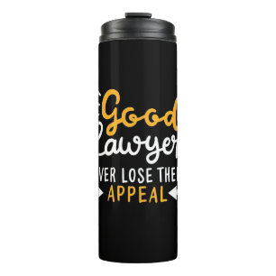 Gute Anwälte verlieren nie ihren Appell Thermosbecher