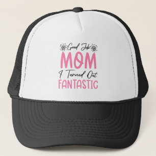 Gute Arbeit Mama Funny Fantastic Mutter Cool Mommy Truckerkappe
