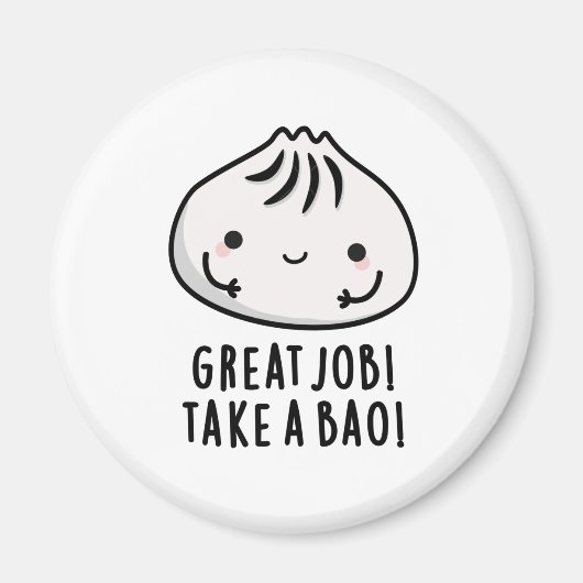 Gute Arbeit mit einem Bao Funny Dimsum Puff Magnet (Vorne)