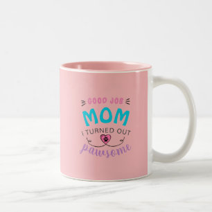 Gute Arbeit Mutter Tag Geschenk Pawsome Kitty Pink Zweifarbige Tasse