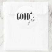Gute Arbeit Runder Aufkleber (Tasche)