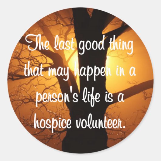 Gute Arbeiten des Hospice Volunteer Runder Aufkleber (Vorderseite)