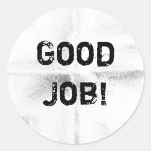 GUTE ARBEITSSTECKER RUNDER AUFKLEBER