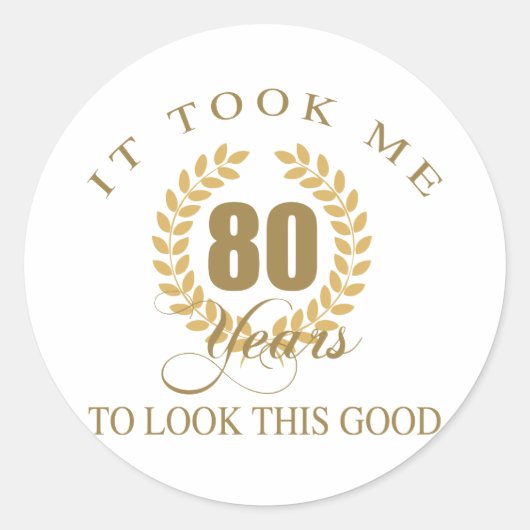 Gute Aussicht 80. Geburtstag Runder Aufkleber (Vorderseite)