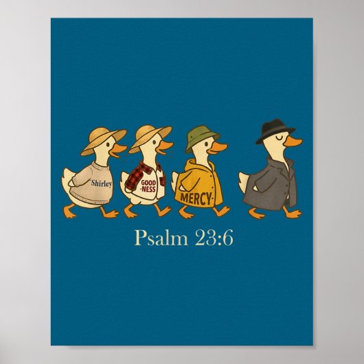Güte Barmherzigkeit psalm 23_6 Gans christlicher G Poster (Vorne)