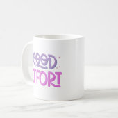 GUTE BEMÜHUNGEN KAFFEETASSE (Vorderseite Links)