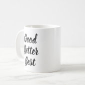 Gute Bessere Motivierend Kaffeetasse (Vorderseite Links)